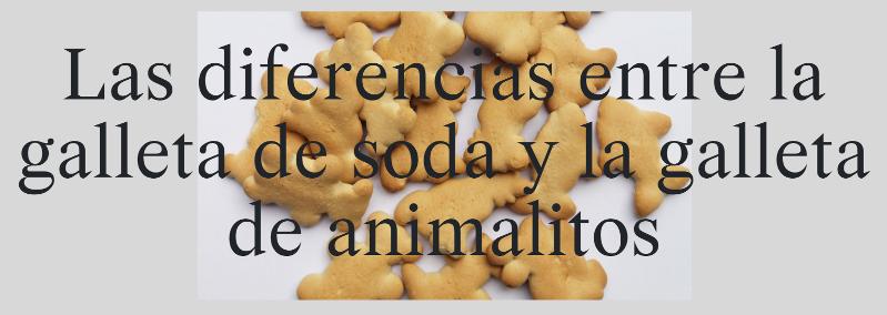 Museo Experimental el Eco, UNAM_Las diferencias entre la galleta de soda y la galleta de animalitos.png.jpg