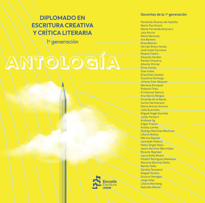 Escuela de Escritura, UNAM_Antología : Diplomado en escritura creativa y crítica literaria, 1a generación.png.jpg
