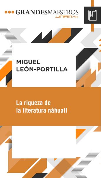 León-Portilla - La riqueza - 2014.jpg.jpg