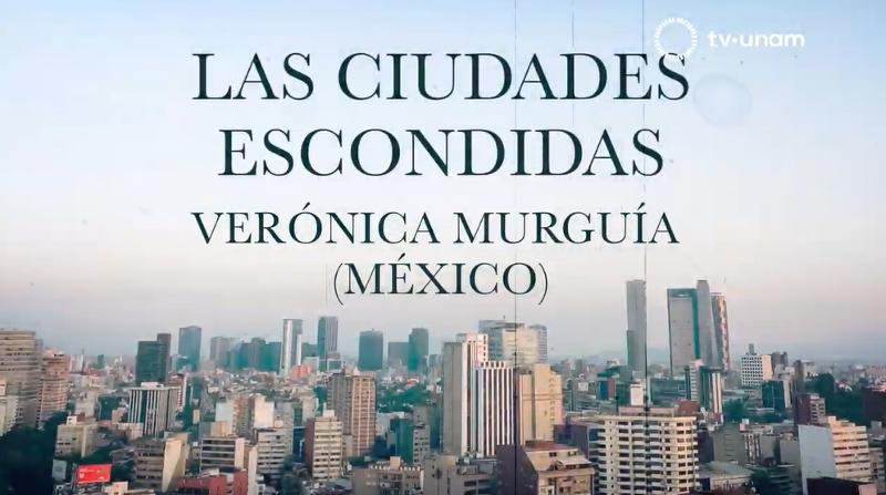 Dirección General de Publicaciones y Fomento Editorial, UNAM_Ciudades invisibles: las ciudades escondidas.png.jpg